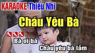 Bà Ơi Bà Cháu Yêu Bà Karaoke