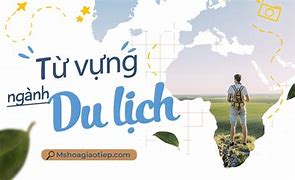 Khách Du Lịch Đi Theo Đoàn Trong Tiếng Anh Viết Tắt Là